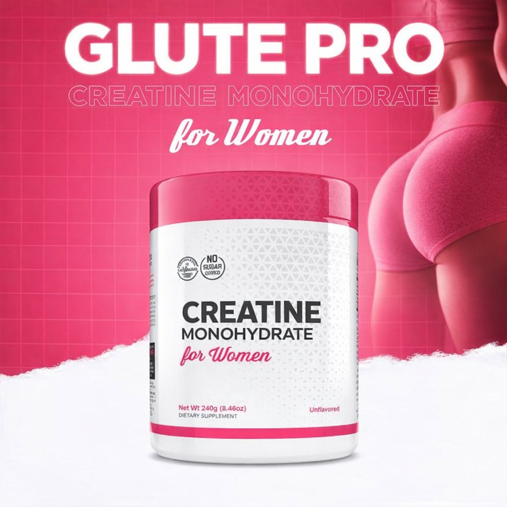 Creatina Monohydrate For Women GLUTE PRO™